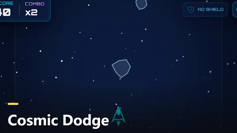 Cosmic Dodge