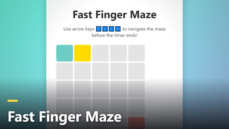 Fast Finger Maze