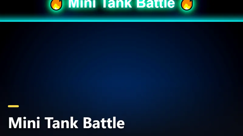 Mini Tank Battle