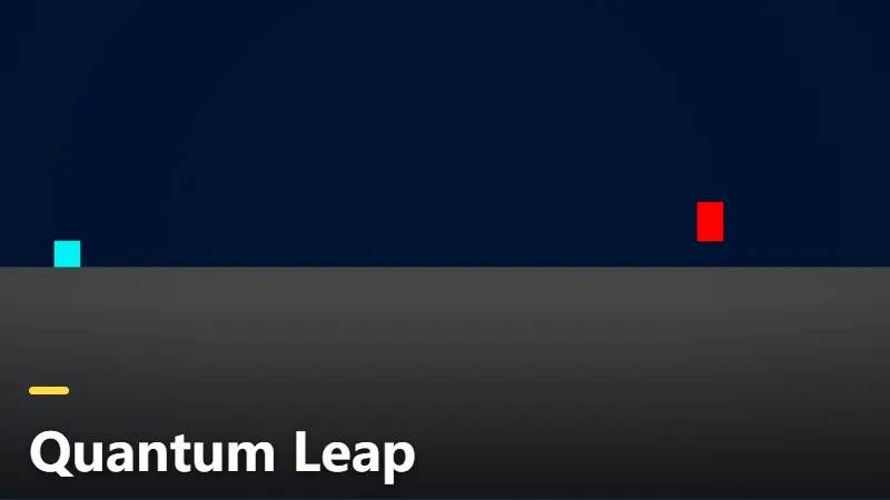 Quantum Leap