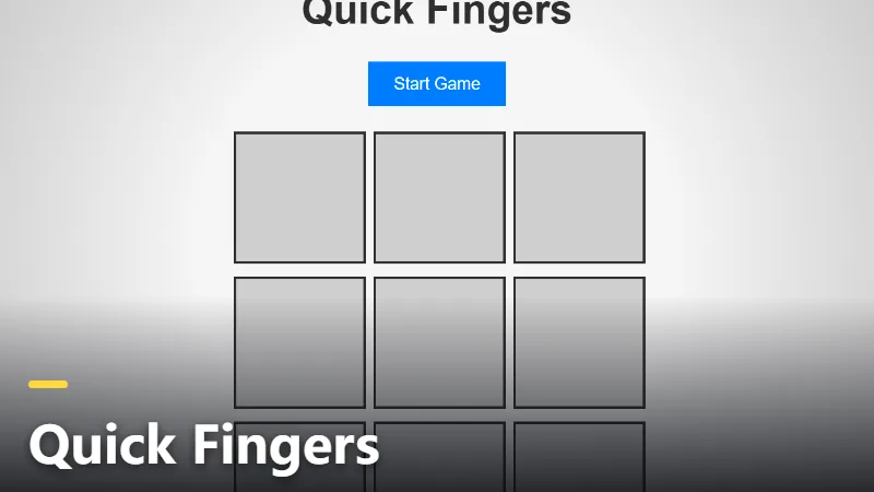 Quick Fingers