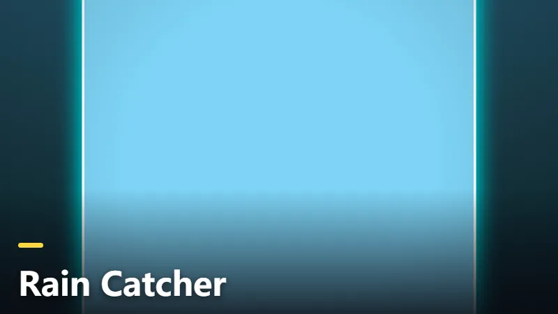 Rain Catcher
